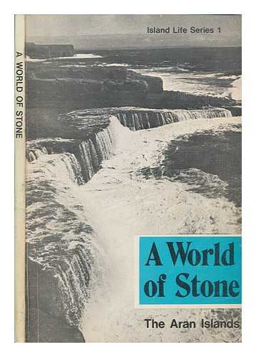 CURRICULUM DEVELOPMENT UNIT (IRELAND) - A world of stone / (researched and edited by Paul O'Sullivan, with revisions by Nora Godwin ; for the Curriculum Development Unit)