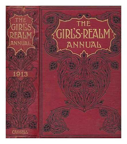 CASSELL - The girl's realm annual 1913