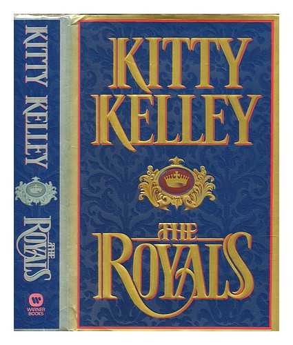 KELLEY, KITTY - The royals / Kitty Kelley