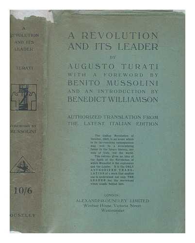 TURATI, AUGUSTO (1888-1955) - A revolution and its leader