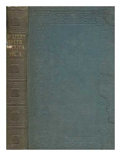 COULTER, JOHN M.D - Adventures on the western coast of South America, and the interior of California : including a narrative of incidents at the Kingsmill Islands, New Ireland, New Britain, New Guinea, and other islands in the Pacific Ocean. With an account of the natural productions, and the manners and customs, in peace and war, of the various savage tribes visited