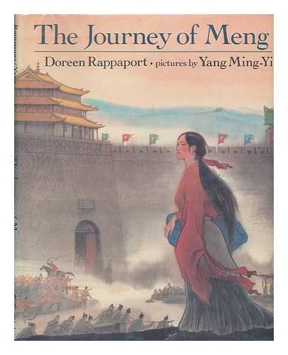 RAPPAPORT, DOREEN - The journey of Meng : a Chinese legend - Pictures by Ming-Yi Yang