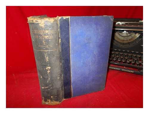 SCOTLAND. COURT OF EXCHEQUER. BURNETT, GEORGE (1822-1890). SCOTTISH RECORD OFFICE. GREAT BRITAIN. TREASURY - The Exchequer Rolls of Scotland = Rotuli scaccarii regum Scotorum. Vol. 2 A.D. 1359-1379 / edited by George Burnett ; published by the authority of the Lords Commissioners of Her Majesty's Treasury, under the direction of the Lord Clerk-Register of Scotland