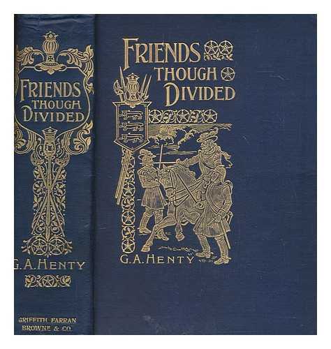 Henty, George Alfred (1832-1902) - Friends though divided : a tale of the civil war