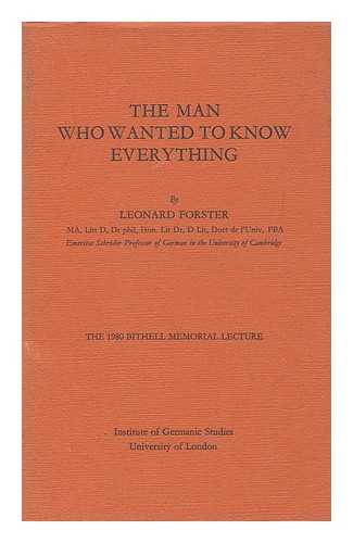 FORSTER, LEONARD (1913-1997) - The man who wanted to know everything
