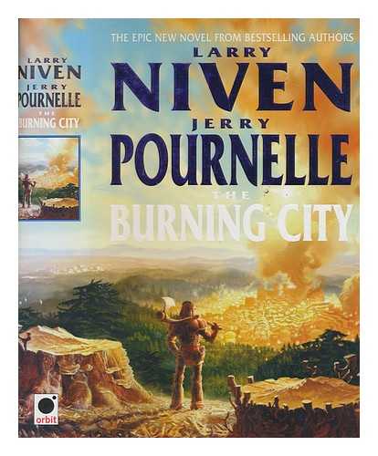 NIVEN, LARRY - The burning city / Larry Niven & Jerry Pournelle