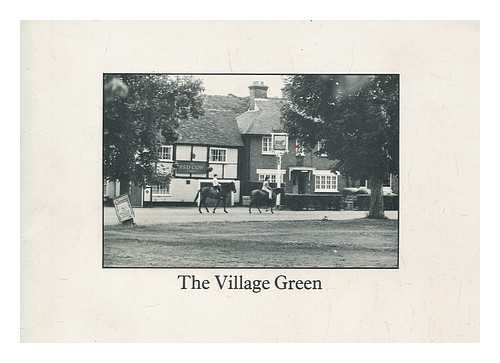 OLIVER, PAUL - The village green / a catalogue written by Paul Oliver to accompany the touring exhibition organised by the Arts Council of Great Britain