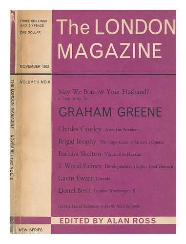 ROSS, ALAN - The London magazine - Vol. 2 No. 8 - Nov. 1962 - with along story by Graham Greene