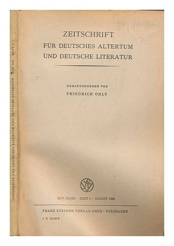 OHLY, FRIEDRICH - Zeitschrift fr deutsches Alterthum und deutsche Litteratur