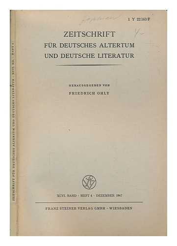 OHLY, FRIEDRICH - Zeitschrift fr deutsches Alterthum und deutsche Litteratur