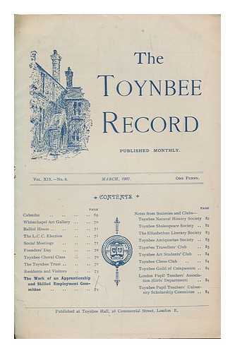 LONDON TOYNBEE HALL - The Toynbee record Vol. XIX no. 6