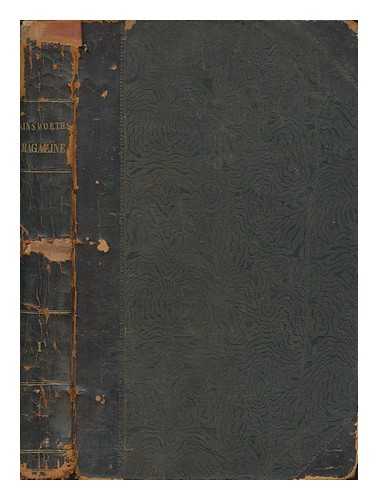 CRUIKSHANK, GEORGE - Ainsworth's magazine : a miscellany of romance, general literature, and art / edited by W. H. Ainsworth ; illustrated by George Cruikshank [and Hablt K. Browne