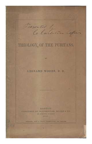 WOODS, LEONARD D.D., THE ELDER - Theology of the Puritans