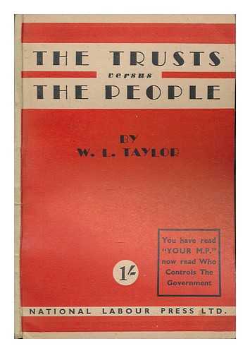 TAYLOR, WILLIAM L - The trusts versus the people