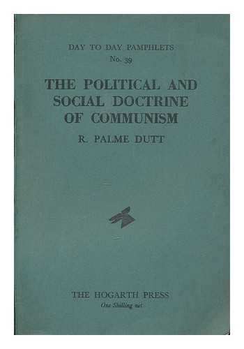 PALME DUTT, R - The political and social doctrine of communism