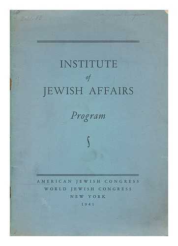 INSTITUTE OF JEWISH AFFAIRS - Institute of Jewish Affairs : program