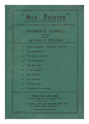 DUNHILL, THOMAS - Sea Fairies: A cantata for treble voices in unison and two parts