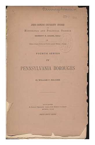 HOLCOMB, WILLIAM P. (WILLIAM PENN) - Pennsylvania boroughs