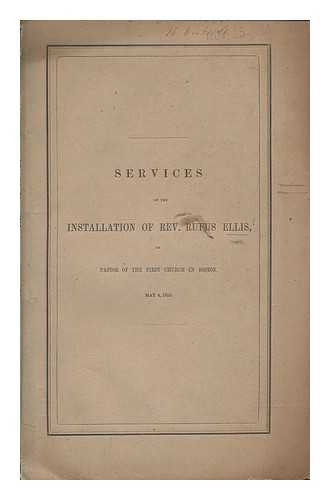 ELLIS, GEORGE EDWARD (1814-1894) - Redemption : the gospel messageand its warrant : a sermon preached at the installation of Rev. Rufus Ellis, as pastor of the First Church in Boston, May 4, 1853