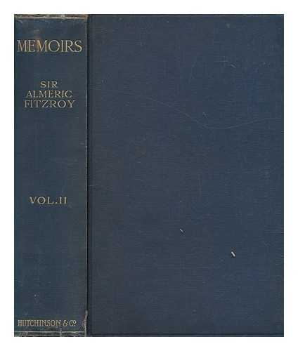 FITZROY, ALMERIC WILLIAM SIR (1861-1935) - Memoirs