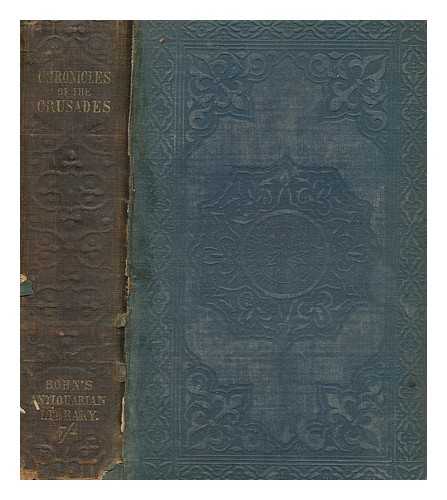 RICHARD OF DEVIZES - Chronicles of the Crusades : being contemporary narratives of the crusade of Richard Coeur de Lion