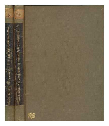 ISHO?DAD OF MERV, BISHOP OF ?EDHATHA - The commentaries of Isho?dad of Merv : bishop of Hadatha (c. 850 A.D.) in Syriac and English / edited and translated by Margaret Dunlop Gibson; with an introduction by James Rendel Harris vols. 2 & 3