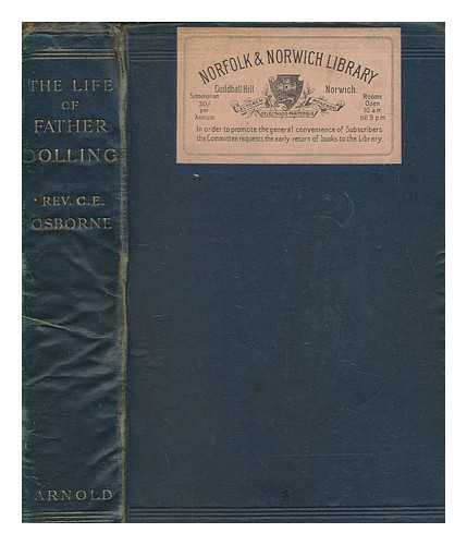 OSBORNE, CHARLES EDWARD (1856-1936) - The life of Father Dolling