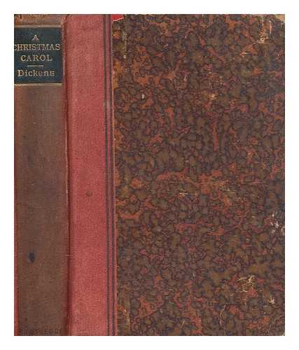 DICKENS, CHARLES (1812-1870) - A Christmas carol : In prose. Being a ghost story of Christmas