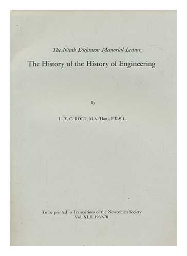 ROLT, L T C - The history of the history of engineering - vol. XLII 1969-1970