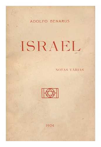 BENARUS, ADOLFO - Israel : notas vrias