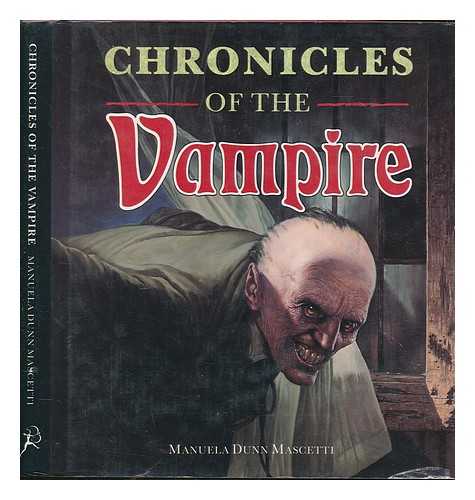 DUNN-MASCETTI, MANUELA - Chronicles of the vampire / Manuela Dunn-Mascetti