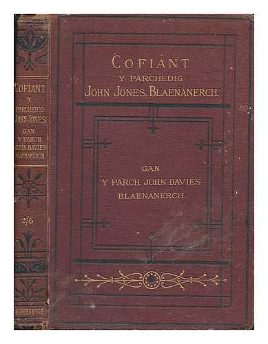 DAVIES, JOHN - Cofiant y parchedig John Jones, Blaenanerch