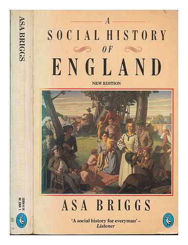 BRIGGS, ASA - A social history of England / Asa Briggs