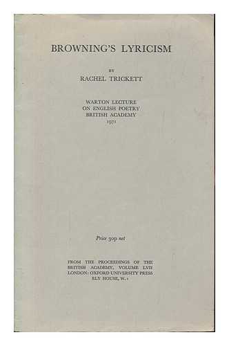 TRICKETT, RACHEL (1923-1999) - Browning's lyricism