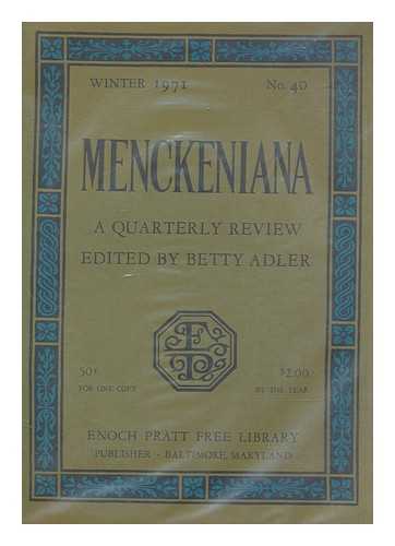 ADLER, BETTY - Menckeniana A Quarterly Review - Winter 1971