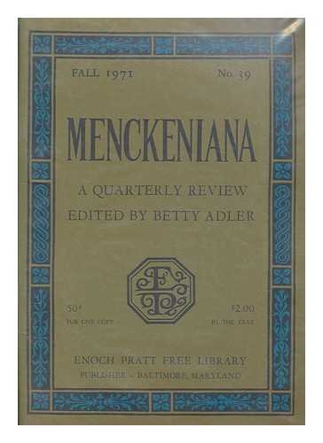 ADLER, BETTY - Menckeniana A Quarterly Review - Fall 1971