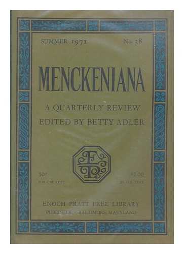 ADLER, BETTY - Menckeniana A Quarterly Review - Summer 1971