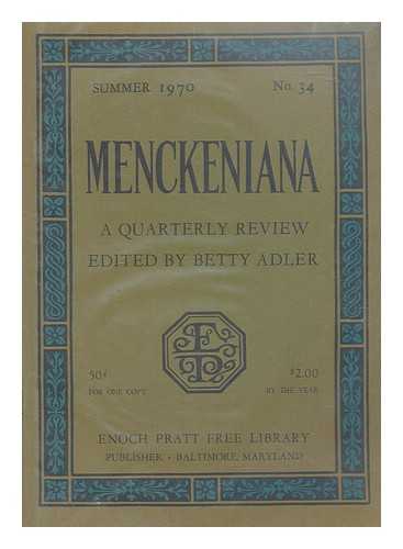 ADLER, BETTY - Menckeniana A Quarterly Review - Summer 1970