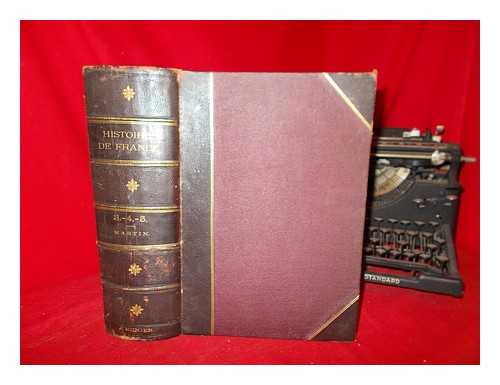 MARTIN, HENRI (1810-1883) - Histoire de France populaire : depuis les temps les plus reculs jusqu' nos jours. Tome 3 / par Henri Martin