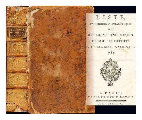 FRANCE. ASSEMBLE NATIONALE CONSTITUANTE (1789-1791) - Liste par ordre alphabtique de bailliages et snchausses de MM. les dputs  l'Assemble nationale. 1789