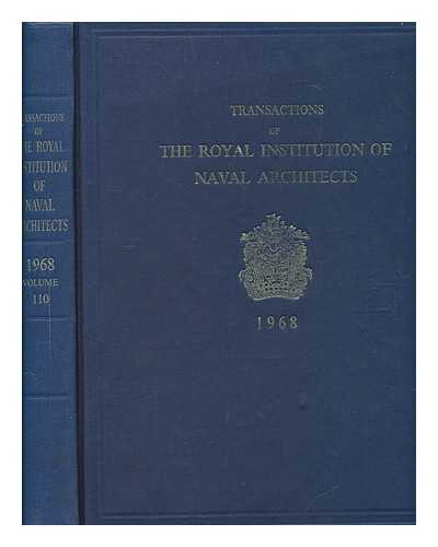 ROYAL INSTITUTION OF NAVAL ARCHITECTS - Transactions of the Royal Institution of Naval Architects - vol. 110 1968