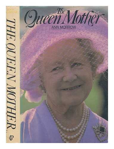 MORROW, ANN - The Queen Mother