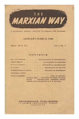 ROY, M.N - The Marxian way : in a quarterly journal devoted to enquiry and learning - January-March 1946