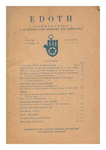 PALESTINE INSTITUTION OF FOLKLORE AND ETHNOLOGY - Edoth ('Communities') A quarterly for folklore and ethnology - Vol. 1 No. 2 Jan. 1946