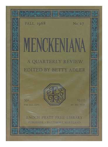 ADLER, BETTY - Menckeniana A Quarterly Review - Fall 1968