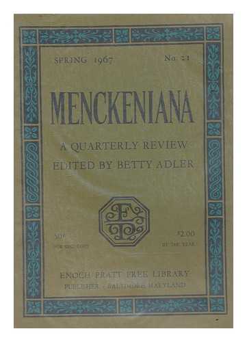 ADLER, BETTY - Menckeniana A Quarterly Review - Spring 1967