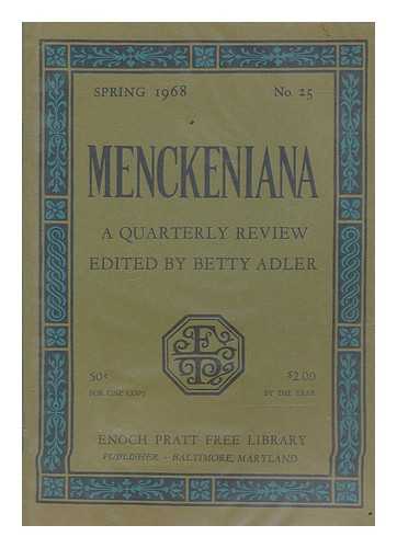 ADLER, BETTY - Menckeniana A Quarterly Review - Spring 1968