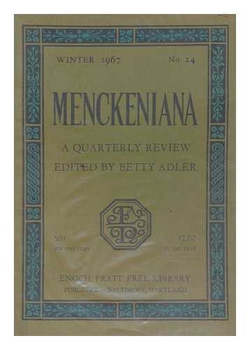 ADLER, BETTY - Menckeniana A Quarterly Review - Winter 1967