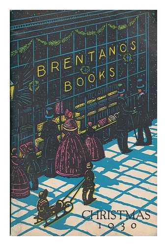 BRENTANO'S INC - Brentano's Holiday Books 1930