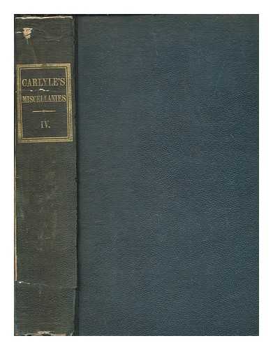 CARLYLE, THOMAS - Critical and miscellaneous essays v. 4